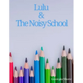 Lulu & The Noisy School