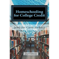 Homeschooling for College Credit: A Parent's Guide to Resourceful High School Planning