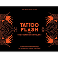 Tattoo Flash from the French Kiss Project: Collaborative Flash Pairings by Tattoo Artists from Around the World