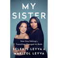 My Sister: How One Sibling's Transition Changed Us Both