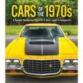 Cars of the 1970s: Classic Sedans, Sports Cars, and Compacts