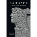 Saudade: Thirty Poems of Longing
