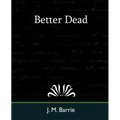 Better Dead