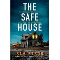 The Safe House: A twisty and totally addictive crime thriller