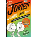 The Jokiest Joking Joke Book Ever Written . . . No Joke!: 2,001 Brand-New Side-Splitters That Will Keep You Laughing Out Loud