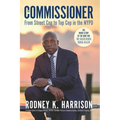 The Commissioner: From Street Cop to Top Cop in the NYPD, and the Inside Story of the Hunt for the Gilgo Beach Serial Killer
