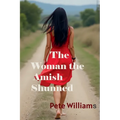 Tje Woman the Amish Shunned Large Print
