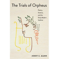 The Trials of Orpheus: Poetry, Science, and the Early Modern Sublime