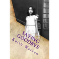 Saying Goodbye: My mother's life