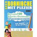 Leer Bosnische Met Plezier - Voor Kinderen: Van Alle Leeftijden - Bestudeer 100 Essentiële Onderwerpen Met Woordzoekers - Vol.1