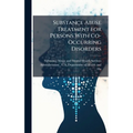 Substance Abuse Treatment for Persons With Co-Occurring Disorders