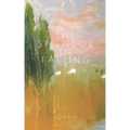 The Splendor in Falling