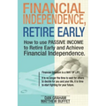 Financial Independence, Retire Early: Discover the Secret Path to Freedom, Wealth, and Free Life. I Will Teach You to Become Rich Through Financial In