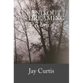 In and Out of Dreaming: Poems