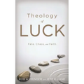 Theology of Luck: Fate, Chaos, and Faith