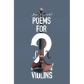 Poems for Two Violins