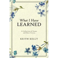 What I Have Learned