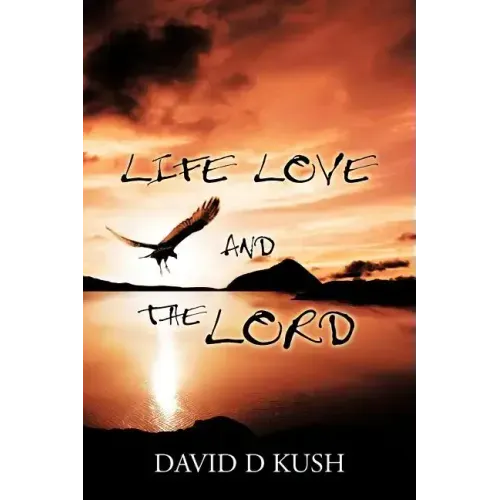 Life Love and the Lord