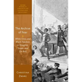 The Archive of Fear: White Crisis and Black Freedom in Douglass, Stowe, and Du Bois