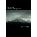 Tao Te Ching: Classic of the Way's Virtues