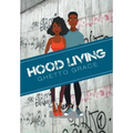 Hood Living: Ghetto Grace