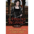A Perilous Beginning
