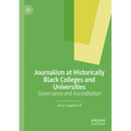 Journalism at Historically Black Colleges and Universities: Governance and Accreditation