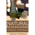 Natural Hair And Skincare Remedies