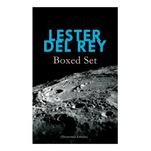 Lester del Rey - Boxed Set (Illustrated Edition): Badge of Infamy, The Sky Is Falling, Police Your Planet, Pursuit, Victory, Let'em Breathe Space