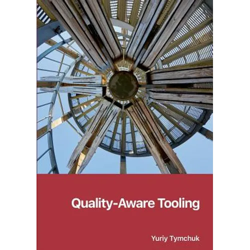 Quality-Aware Tooling