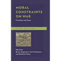 Moral Constraints on War: Principles and Cases