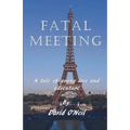 Fatal Meeting: A tale of young love and advernture
