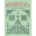 Treasury of Ironwork Designs: 469 Examples from Historical Sources
