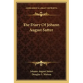 The Diary of Johann August Sutter