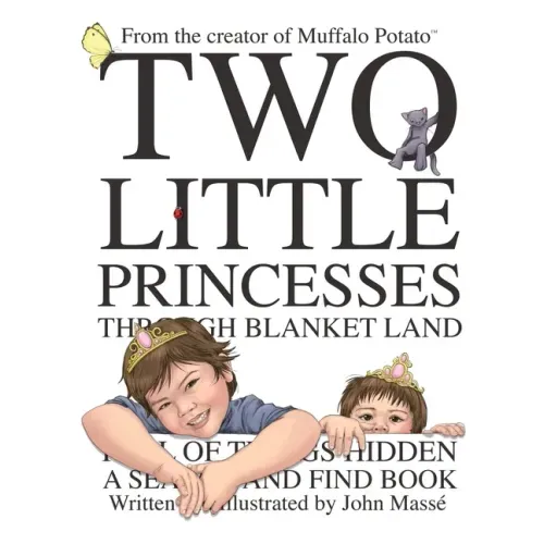 Two Little Princesses Through Blanket Land: A Search and Find Book