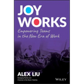 Joy Works: Empowering Teams in the New Era of Work