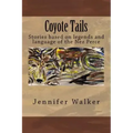 Coyote Tails: Legends of the Nez Perce People