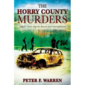 The Horry County Murders: Death Visits Myrtle Beach and Georgetown