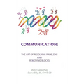 Communication: the Art of Resolving Problems and Removing Blocks