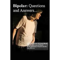 Bipolar Disorder: Questions and Answers: Causes, Symptoms, Signs, Diagnosis and Treatments