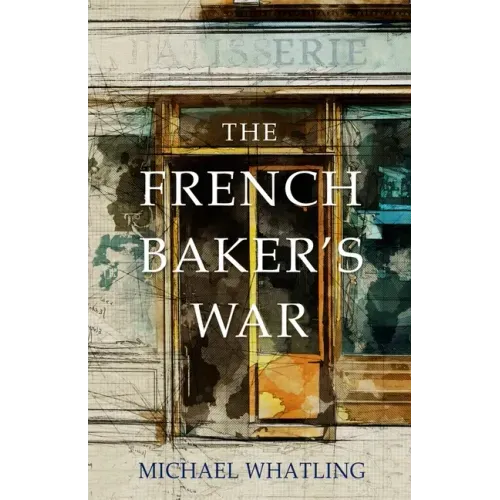 The French Baker's War