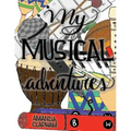My Musical Adventures: A Collection of Elementary Music Activities
