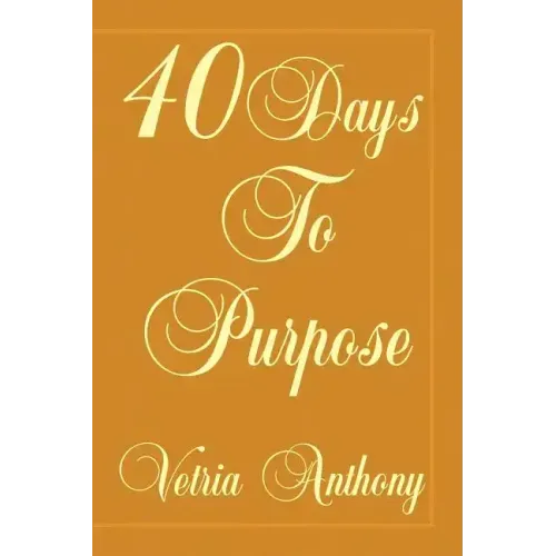 40 Days to Purpose