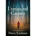 Unnatural Causes: A Dr. Katie LeClair Mystery
