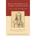 Beauty and Sensibility in the Thought of Jonathan Edwards