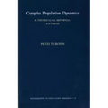 Complex Population Dynamics: A Theoretical/Empirical Synthesis