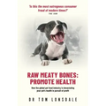 Raw Meaty Bones: Promote Health