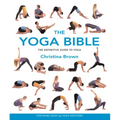 The Yoga Bible: The Definitive Guide to Yoga