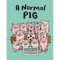 A Normal Pig