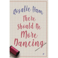 There Should Be More Dancing